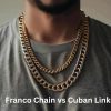 Franco Chain vs Cuban Link