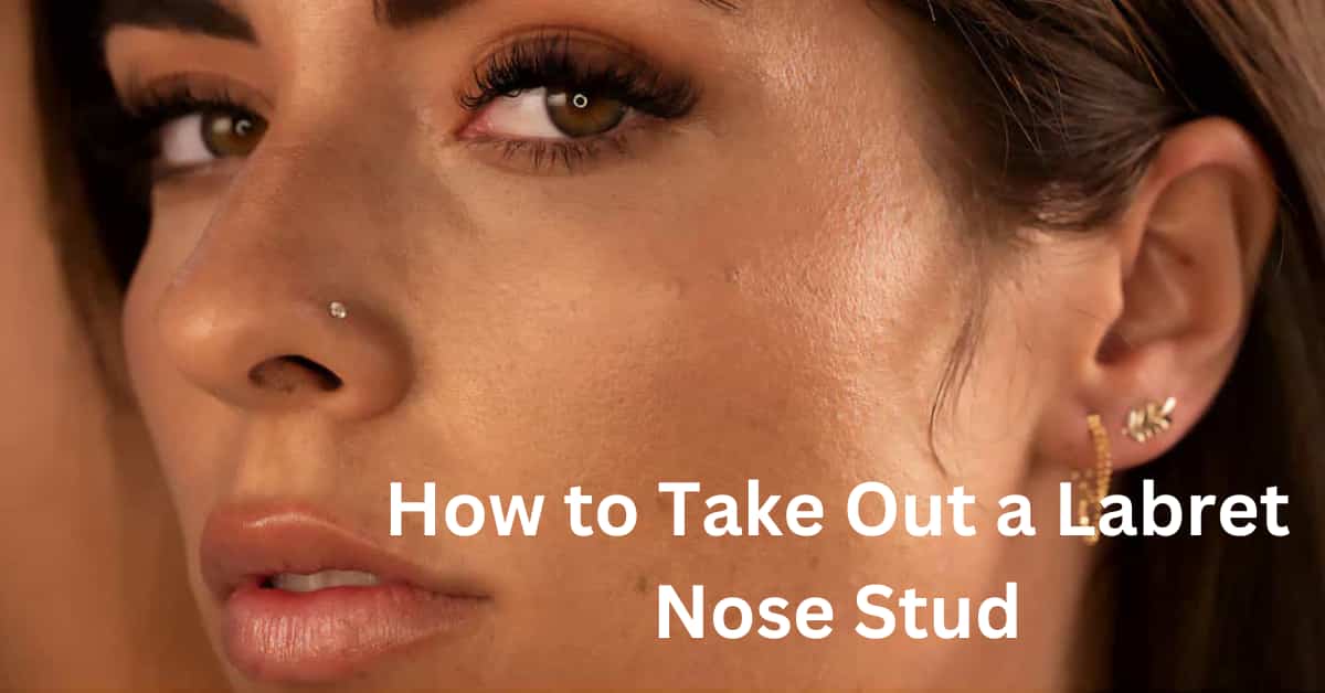 How to Take Out a Labret Nose Stud