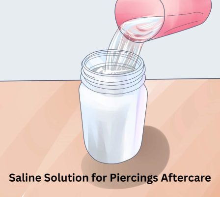 Saline Solution for Piercings