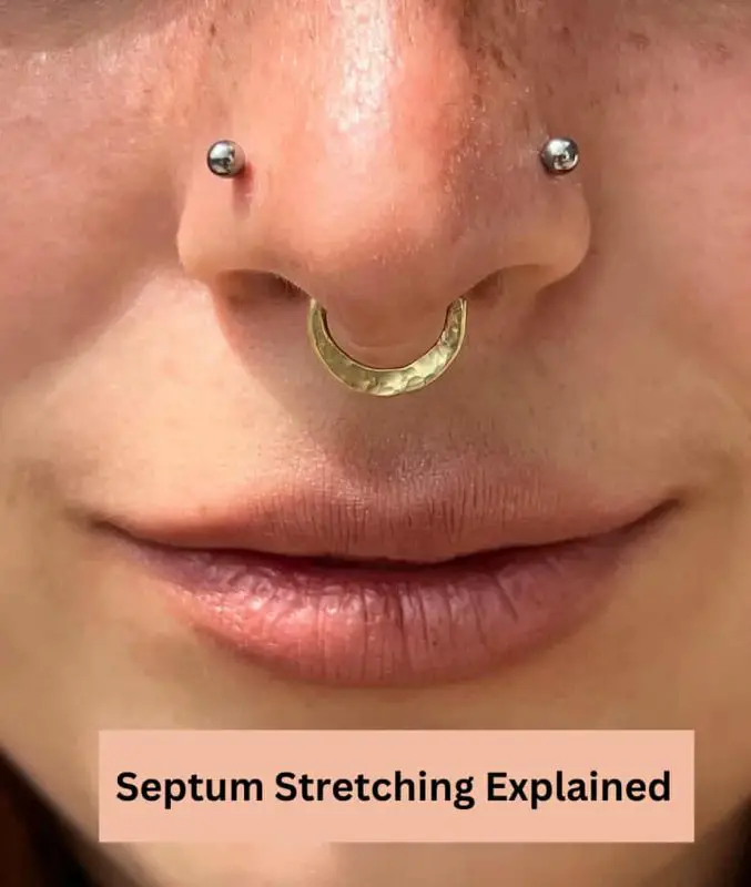 Septum Stretching Explained
