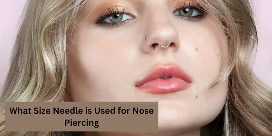 What Size Needle is Used for Nose Piercing