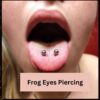 Frog Eyes Piercing