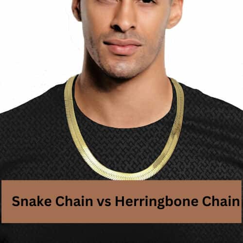 Snake Chain vs Herringbone Chain
